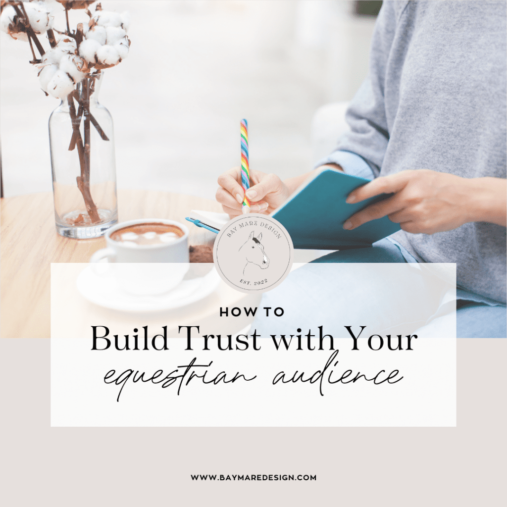how to build trust with your equestrian audience